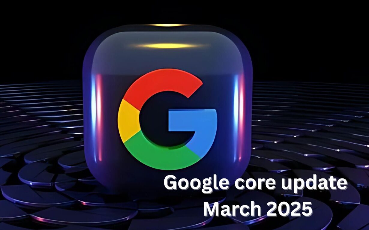Google core updates March 2025
